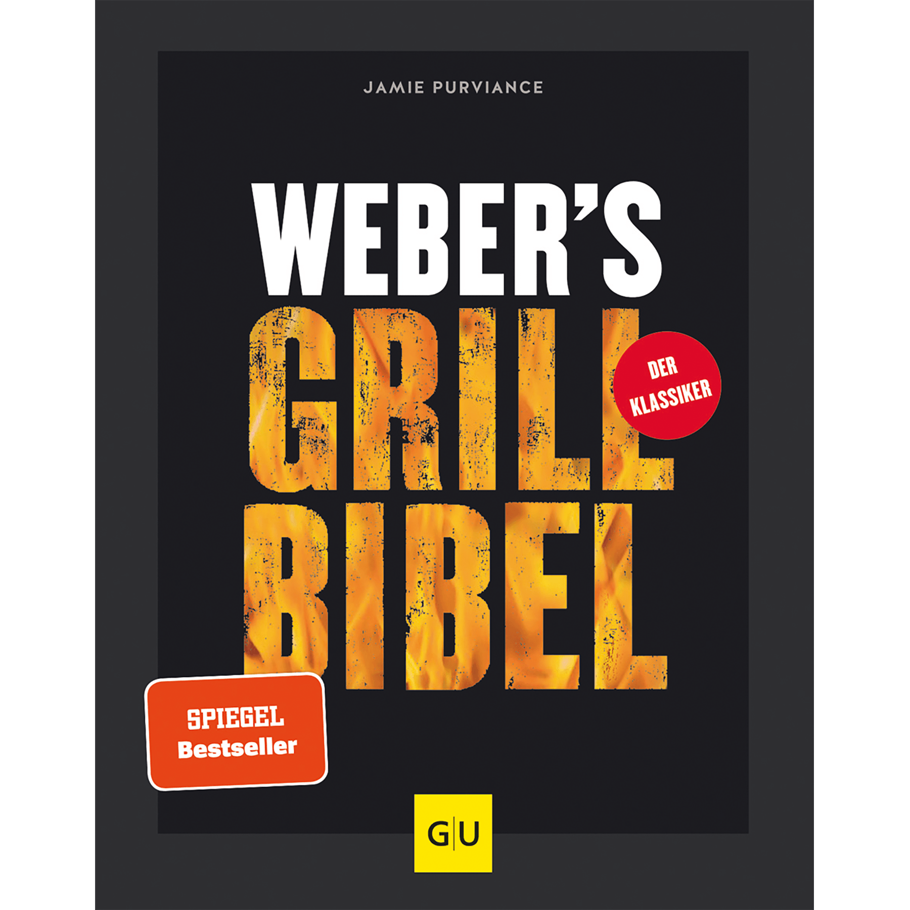 Weber`s Grill-Bibel